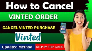 How To Cancel Vinted Order in just 1 Minute  New Updated Method [upl. by Annocahs]