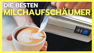 ✅ Milchaufschäumer Test 2023 ► Welchen Milchaufschäumer für den perfekten Kaffee [upl. by Ragg855]