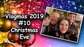 🎄 Vlogmas 2019  10  Christmas Eve 🎄 [upl. by Haymo]