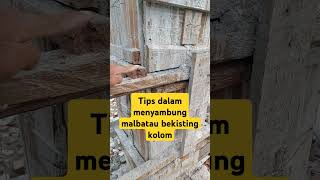 tips menyambung mal atau bekisting kolom 40 x 40 [upl. by Sholley481]