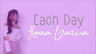 Each Day  Ylona Garcia [upl. by Darooge]