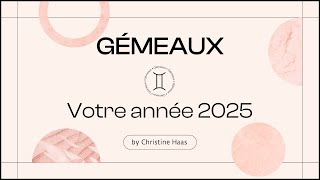 Horoscope 2025 Gémeaux ♊️ by Christine Haas [upl. by Adiuqram]