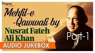 Mehfil E Qawwali By Nusrat Fateh Ali Khan  Best Collection Of Qawwali Songs  Nupur Audio [upl. by Weiss]