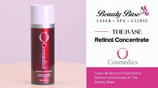 O Cosmedics Retinol Concentrate  Therapist Advice at The Beauty Base [upl. by Myrle]