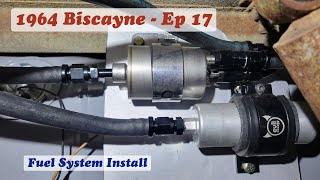 EP 17 Modifying the fuel system on a 1964 Biscayne Belaire Impala for Fuel Injection [upl. by Nylirehs]