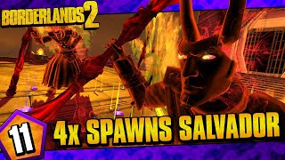 Borderlands 2  Quadruple Spawns Salvador Funny Moments And Drops  Day 11 [upl. by Larrej]