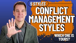 Conflict Management Styles [upl. by Samantha365]