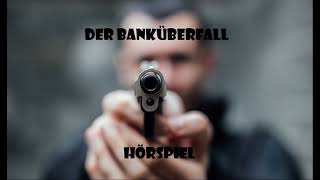 Der Banküberfall [upl. by Ursi]