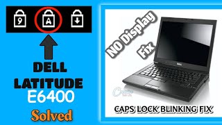 Dell Latitude E6400 No Display Issue Fix  Caps lock flashing solution [upl. by Andrew]