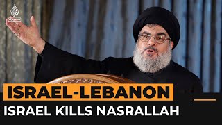 Hezbollah confirms Israel has killed its leader Hassan Nasrallah  Al Jazeera Newsfeed [upl. by Ekal180]