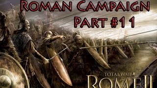 Rome 2 Radious Total War Mod Lets Play Rome Part 11 Rome vs Triballi [upl. by Madelon]