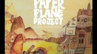 Paper Plane Project  Dont Hold Back [upl. by Ecneps]