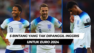 5 Bintang yang tak Dipanggil Timnas Inggris untuk Euro 2024 [upl. by Granthem]