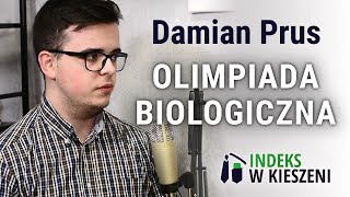 Olimpiada Biologiczna  wywiad z Damianem Prusem [upl. by Aihtnis382]