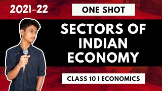 Class 10 Sectors of Indian Economy in One Shot  Full Chapter Explanation  CBSE 202122 [upl. by Xino]