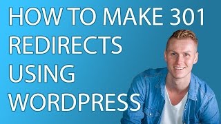 How To Make 301 Redirects Using Wordpress [upl. by Tania]