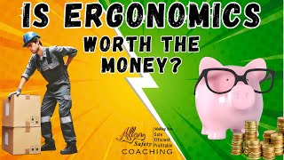 Ergonomics A Waste of Money or Worth The Investment [upl. by Clair102]