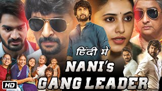 Gang Leader Movie Hindi Dubbed Review and Story  Nani  Kartikeya Gummakonda  Priyanka Mohan [upl. by Scarito268]