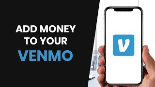 How To EASILY Add Money To Your Venmo Account FULL GUIDE [upl. by Enived]