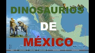 17 dinosaurios que habitaron en México [upl. by Octavus]