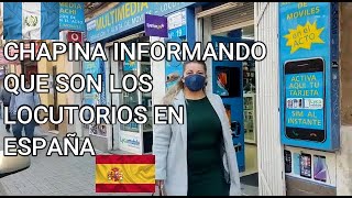 CHAPINA INFORMANDO QUE SON LOS LOCUTORIOS EN ESPAÑA [upl. by Wenoa]