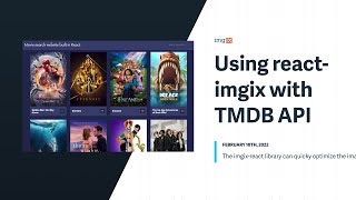 Using reactimgix with TMDB API [upl. by Jos975]