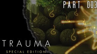 Lets Play Trauma Spezial Edition  3  Abflüsse [upl. by Akered]