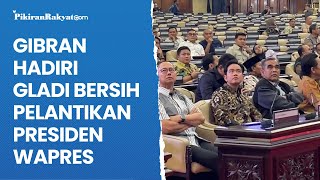 Gibran Rakabuming Hadiri Gladi Bersih Pelantikan PresidenWakil Presiden Ditemani Pimpinan MPR [upl. by Millham]