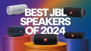 Best JBL Speakers 2024  You Need To Know [upl. by Randy859]