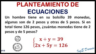 Sistema de ecuaciones lineales 2x2 el problema de las monedas  Planteamiento de ecuaciones 10 [upl. by Nitz]