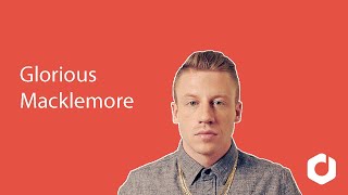 Macklemore  Glorious Lyrics [upl. by Kristi]