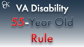 VA Disability 55 Year Old Rule [upl. by Batory57]