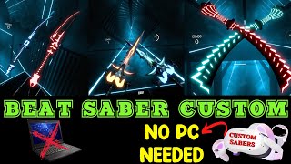 How to install Custom Sabers on Beat Saber Oculus Quest and Quest 2 No PC Needed [upl. by Bellis]