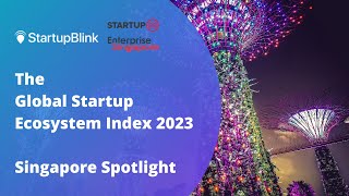 The startup ecosystem of Singapore  GSEI2023 [upl. by Anirbes299]