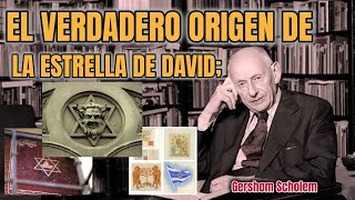 ORIGEN DE LA ESTRELLA DE DAVID Gershom Scholem [upl. by Gorden629]