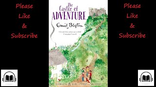 The castle of adventure by Enid Blyton full audiobook Book 2 [upl. by Aihcela]