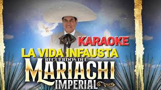 Karaoke Mariachi Imperial Vida Infausta [upl. by Cormack272]