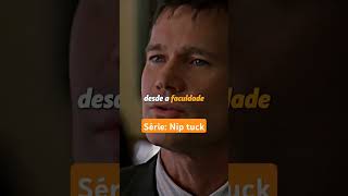 Série nip tuck [upl. by Atse93]