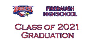 Firebaugh High School Graduation [upl. by Shelia]