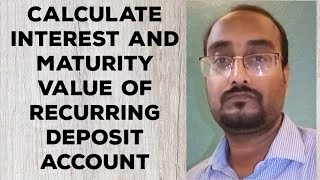 To Calculate Interest And Maturity Value Of An Recurring DepositRD Account [upl. by Diantha]