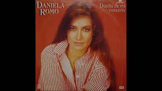 Daniela Romo  Dueña de mi corazón audio HQ HD [upl. by Grenville108]