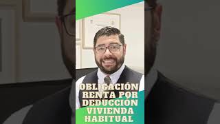 Obligacion de hacer la Declaración de la Renta con Deducción Vivienda Habitual [upl. by Clevey]