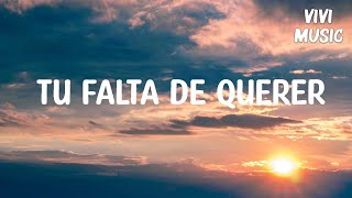 Mon Laferte  Tu Falta De Querer Letra [upl. by Ellerehc579]