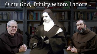 St Elizabeth of the Trinity—Her Prayer to the Trinity CarmelCast Episode 62 [upl. by Etep266]