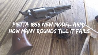 Pietta 1858 New Model Army  How many Rounds till it Fails [upl. by Egiarc]