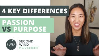 Passion VS Purpose 4 Differences [upl. by Lledniw]