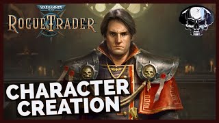 WH40k Rogue Trader  Character Creation Overview amp Guide [upl. by Anifesoj105]