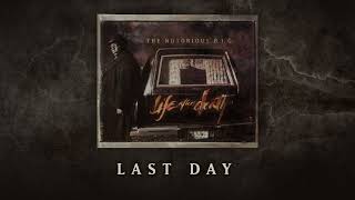 The Notorious BIG  Last Day feat The Lox Official Audio [upl. by Akiv]