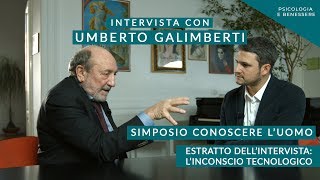 Linconscio tecnologico  Umberto Galimberti [upl. by Nochur]