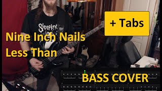 Nine Inch Nails  Less Than  Bass Cover  Tabs Ibanez EDB600 [upl. by Ferrigno547]